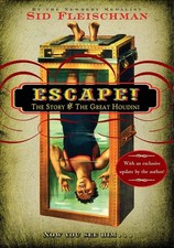 Escape : The Story of The Great Houdini   An Astonishing Biography About t...