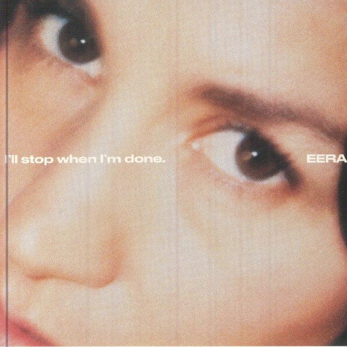 EERA - I'll Stop When I'm Done - CD