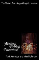 The Oxford Anthology Of English Literature Volume Vi: Modern British Literature