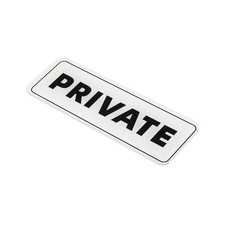 Private Sign, Acrylic 6"x2" Car Sticker Sign Holder, White