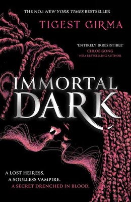 Immortal Dark Trilogy 1: Immortal Dark | Tigest Girma | englisch