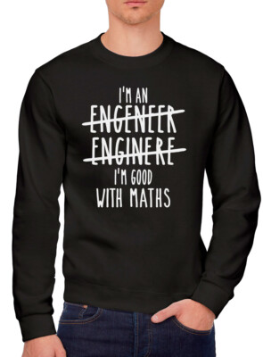 Ich bin ein Ingenieur gut in Mathe Herren Sweatshirt lustig Technik Physik Geschenk
