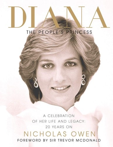 Diana: The People's Princess: A Celebration of Her Life and Legacy 20 Years on,