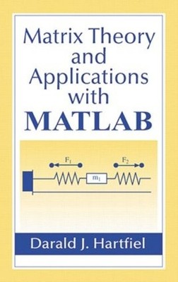 Matrix Theory and Applications with MATLAB - 9781584881087