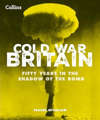 Fraser Mccallum - Cold War Britain - Hardback - G245Z-image