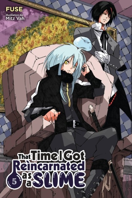 That Time I Got Reincarnated as a Slime, Vol. 5 (light novel) by Fuse