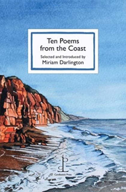Ten Poems from the Coast by Miriam Darlington (Paperback Book)