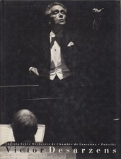 Buch: Victor Desarzens, Pittier, Jaques-Michel, 1992, Nestle, Porträt, sehr gut