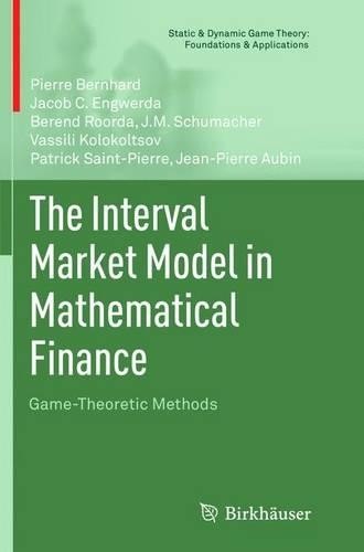 The Interval Market Model in Mathematical Finance by Pierre B... -