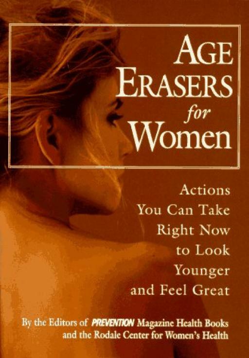 Age Erasers for Women: Actions You Can Take Rig... - Good - Paperback