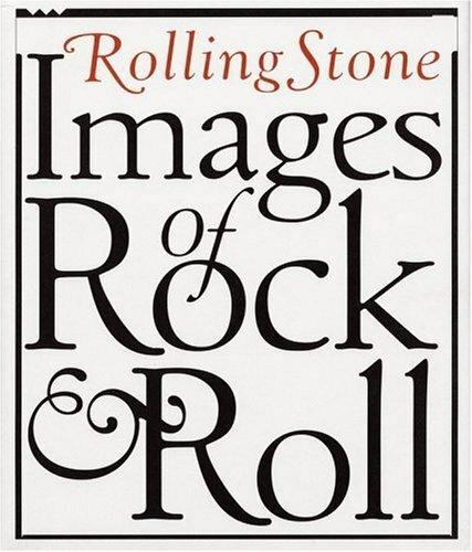 Rolling Stone Images of Rock & Roll Rolling Stone Hardcover Rolling Stone Images of Rock & Roll Rolling Stone Hardcover
