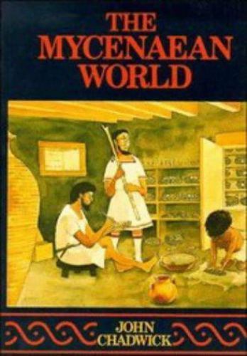 The Mycenaean World Chadwick Paperback Cambridge University Press 9780521290371