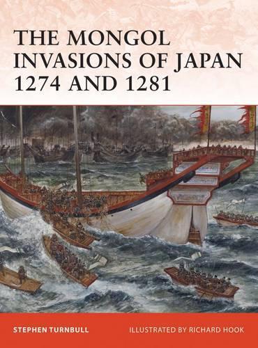 Stephen Turnbull The Mongol Invasions of Japan 1274 and 1281 (Tascabile)