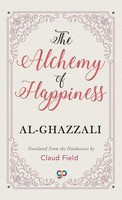 Al-Ghazzali | The Alchemy Of Happiness | Buch | Englisch (2018) | Gebunden