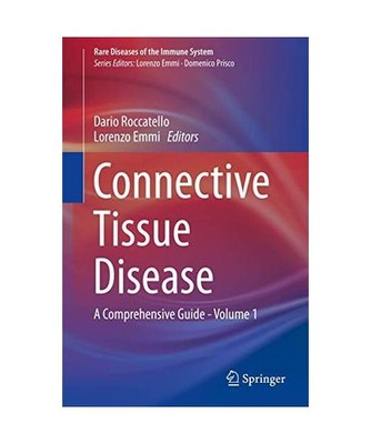 Connective Tissue Disease: A Comprehensive Guide - Volume 1: A Comprehensive Gui