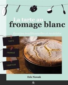 La Tarte au Fromage Blanc von Nowak Eric | Buch | Zustand sehr gut