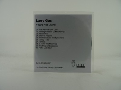 LARRY GUS YEARS NOT LIVING (462) 10 Track Promo CD Album including Plastic Sleev