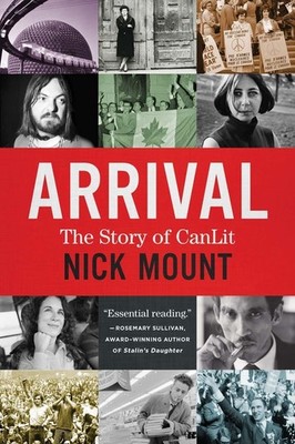 Arrival: The Story of CanLit by Nick Mount (English) Paperback Book