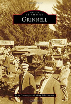 Grinnell (Images of America) - Paperback NEW Lynn Cavanagh ( 2015-07-13