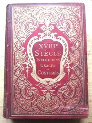 LACROIX. Paul XVIIIe Siècle. Institutions, usages et costumes. France 1700-1789. - Photo 1/4