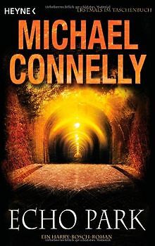 Echo Park: Ein Harry-Bosch-Roman von Connelly, Michael | Buch | Zustand gut