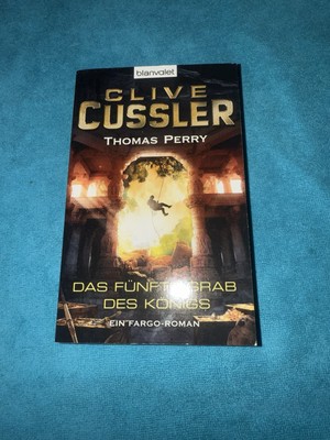 Clive Cussler - DAS FÜNFTE GRAB DES KÖNIGS Blanvalet Ein Fargo-Roman | Buch |