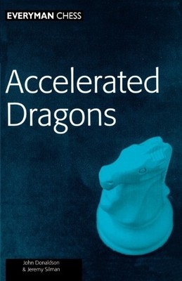 John Donaldson Jeremy Silman Accelerated Dragons (Paperback) (UK IMPORT)