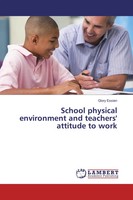 Glory Essien | School Physical Environment And Teachers' Attitude To Work | Buch