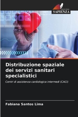 Distribuzione spaziale dei servizi sanitari specialistici by Fabiana Santos Lima