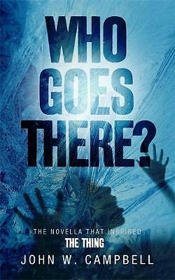 Who Goes There by John W. Campbell 9780575091030 NEW Free UK Delivery - Image 2