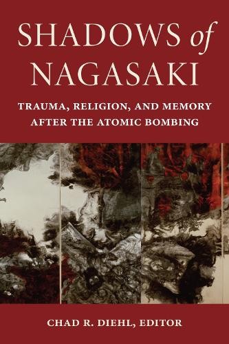 Shadows of Nagasaki by Chad R. Diehl, Brian Burke-Gaffney, Ch... - 9781531504960