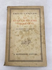 EMILIO CANEVARI - LO STATO MAGGIORE GERMANICO - MONDADORI