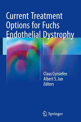 Current Treatment Options for Fuchs Endothelial Dyst[...] | Buch | 9783319430195