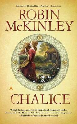 Chalice by Robin McKinley: Used