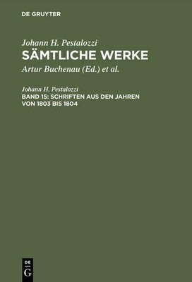 Smtliche Werke, Band 15, Schriften aus den Jahren von 1803 b... - 9783110034486
