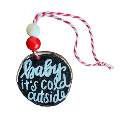 Handmade  Baby It s Cold Outside  Wooden Painted Winter Christmas Tree Ornament
