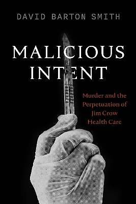 Malicious Intent, David Barton Smith, Taschenbuch
