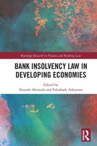 Bank Insolvency Law in Developing Economies by Folashade Adeyemo (2022, Trade...