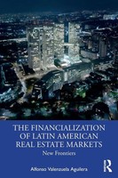 The Financialization Of Latin American Real Estate Markets New Frontiers Buch