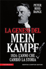Ross Range,Peter. - La genesi del Mein Kampf. 1924: l'anno che cambiò la storia.