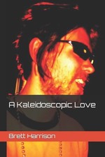 A Kaleidoscopic Love by Brett Thomas Guinness Harrison (English) Paperback Book