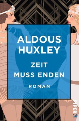 Zeit muss enden | Aldous Huxley | deutsch | Time Must Have a Stop