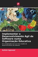 Ashish Agrawal | Implementar O Desenvolvimento ÁGil De Software Numa...