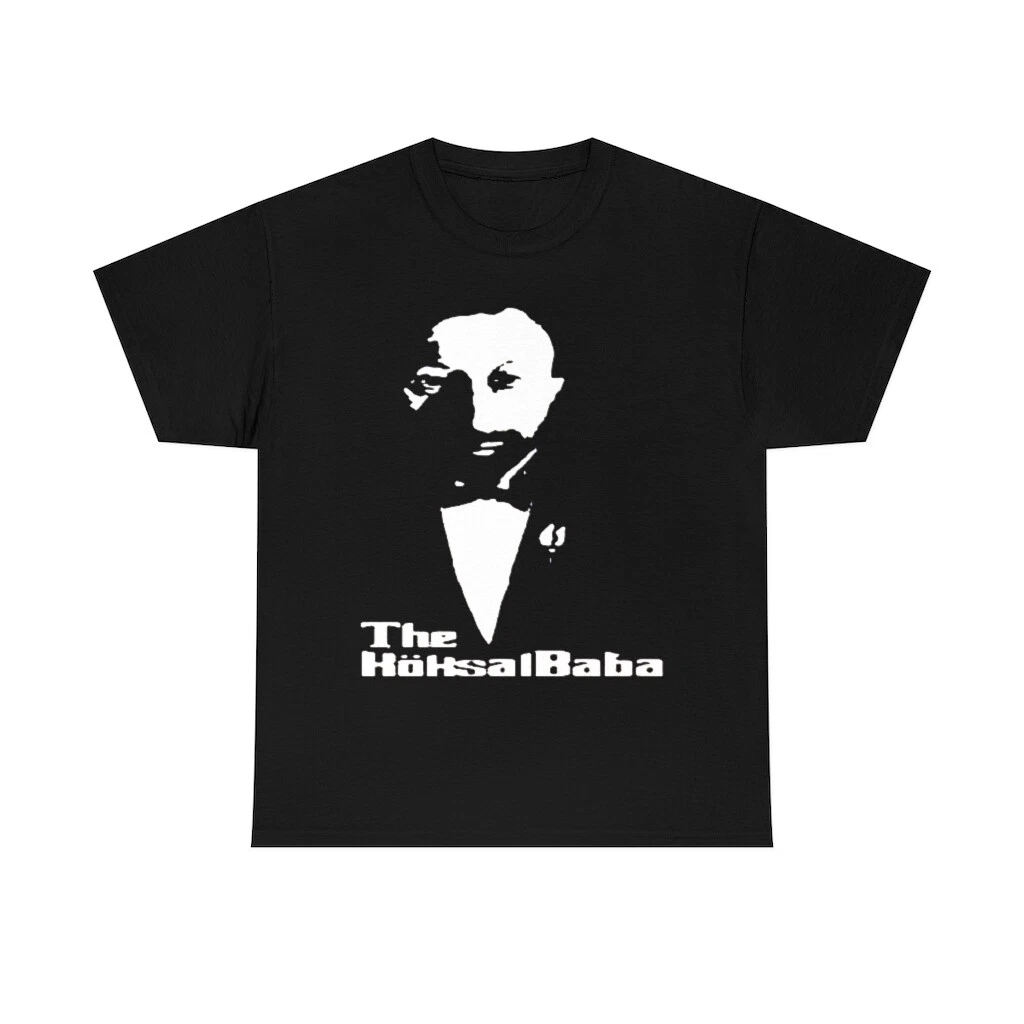 Koksal Baba shirt Funny The Koksal Baba Lovers T shirt All Sizes S 5XL