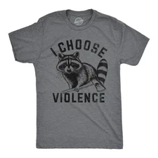 Mens Funny T Shirts I Choose Violence Sarcastic Raccoon Graphic Novelty Tee for