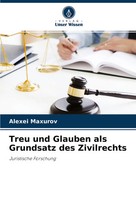 Treu Und Glauben Als Grundsatz Des Zivilrechts Juristische Forschung Maxurov