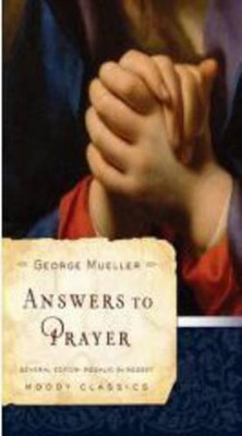George Mueller Answers to Prayer (Paperback)