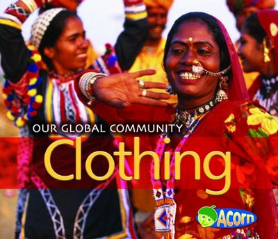 Clothing (Our Global Community) - Easterling, Lisa