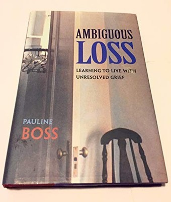 Ambiguous Loss   Learning to Live wit..., Boss, Pauline