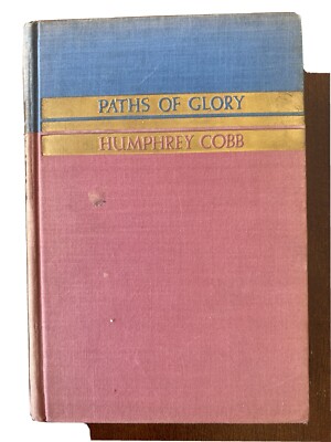 paths of glory book humphrey cobb paths of glory book humphrey cobb